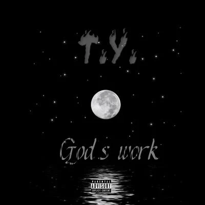 T.y.Jay WorthyCurren$yGods Work