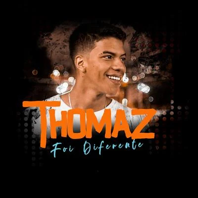 Thomaz/BrrayFoi Diferente