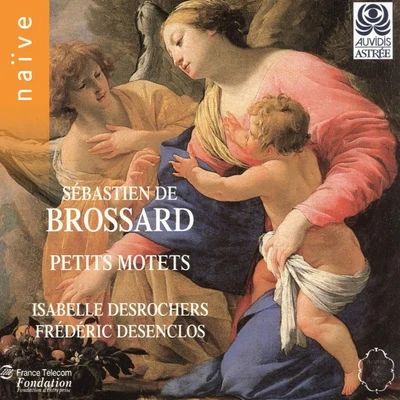 Isabelle DesrochersBrossard & Grigny: Petits motets et hymnes (Arr. for Voice and Keyboard)