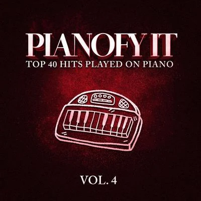 Merengue ExitosPianofy It, Vol. 4 - Top 40 Hits Played On Piano