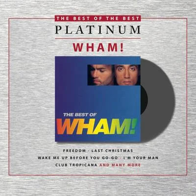 Wham!If You Were ThereThe Best Of Wham