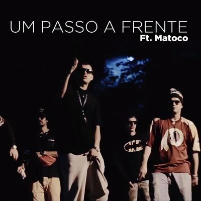 Matoco/Léo Rocatto/DAB24KUm Passo a Frente