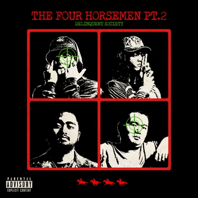 Delinquent SocietyThe Four Horsemen pt. 2