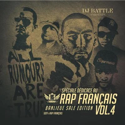 Dj BattleSpéciale dédicace au rap Français, Vol. 4 (Best of 2011) [Banlieue sale édition]