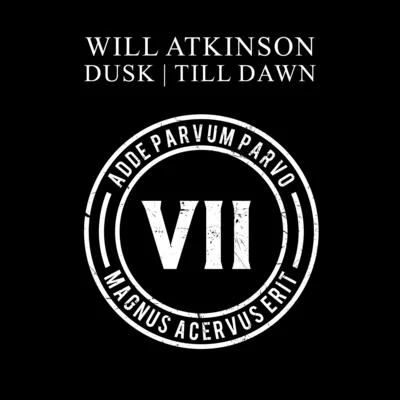 Will AtkinsonNick CallaghanDusk + Till Dawn