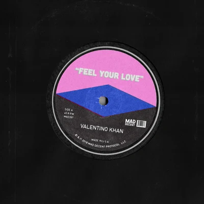 Valentino Khan/Sean PaulFeel Your Love