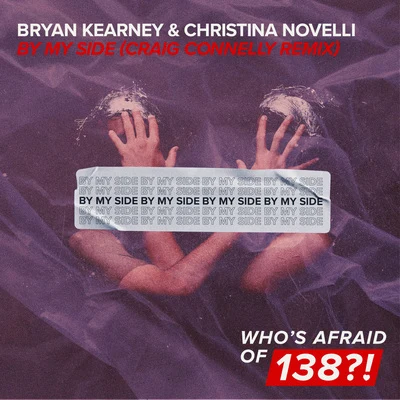 Christina NovelliBryan KearneyBy My Side (Craig Connelly Remix)