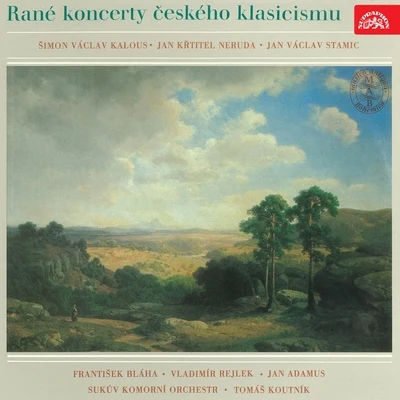 Vladimír RejlekEarly Concerts of Czech Classicism: Neruda, Kalous, Stamic