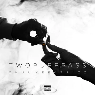 ChuuweeIsaac ZaleTwo Puff Pass