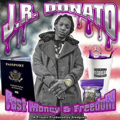 J.R. DonatoFast Money & Freedom