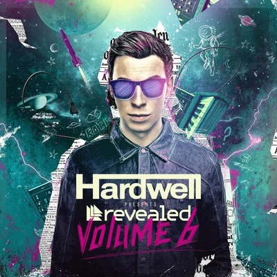 Hardwell/Moksi/Kura/Anthony B/Alexander Tidebrink/Kaaze/Afrojack/Austin Mahone/Mr. Vegas/Henry FongHardwell presents Revealed Volume 6