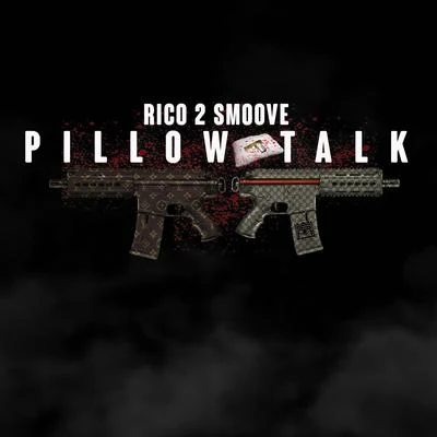 Trife Gang Rich/Rico 2 Smoove/AG CubanoPillow Talk