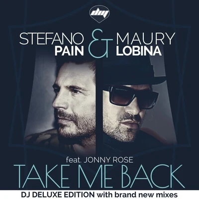 Stefano PainTAVAQuintino & BlasterjaxxTake Me Back (Dj Deluxe Edition)