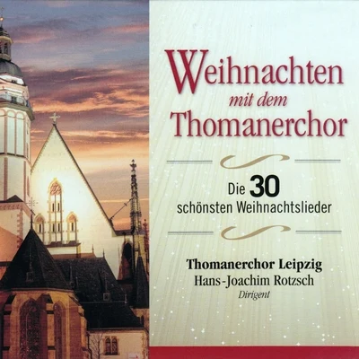 Tölzer Knabenchor/Thomanerchor Leipzig/Dresdner Kreuzchor/Wiener Sangerknaben/Regensburger DomspatzenWeihnachten mit dem Thomanerchor