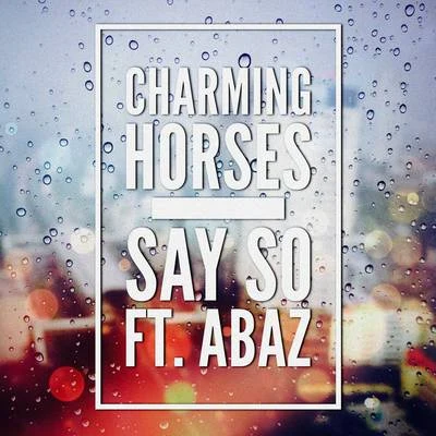 Charming Horses/LIZOTSay So (Radio Edit)