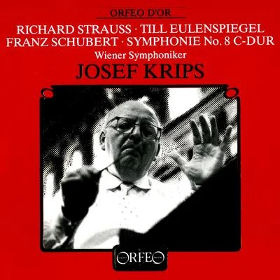 Josef KripsBruce BoyceLondon Philharmonic OrchestraJacqueline DelmanLondon Philharmonic ChoirSTRAUSS, R.: Till Eulenspiegels lustige StreicheSCHUBERT, F.: Symphony No. 9, "Great" (Vienna Symphony, Krips)