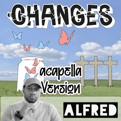 AlfredChanges (Acapella Version)