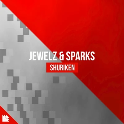 Jewelz & Sparks/Sick IndividualsShuriken