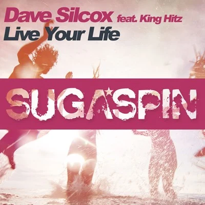 Dave SilcoxAmy PearsonLive Your Life