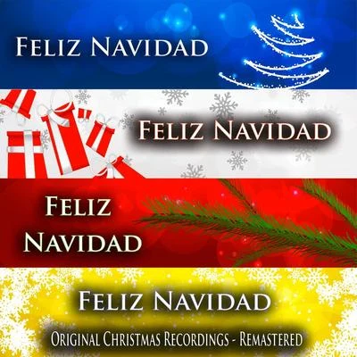 Ella Fitzgerald/Frank Sinatra/Nat King ColeFeliz Navidad (Original Christmas Recordings - Remastered)