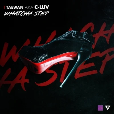 Tae Wan/HENNEYWhatcha Step