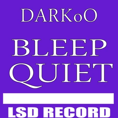 Darkoo/Tion WayneBleep Quiet