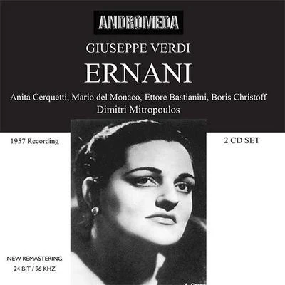 Dimitri MitropoulosVERDI, G.: Ernani [Opera] (Del Monaco, Bastianini, Christoff, Cerquetti, Boni, Fiorentino Maggio Musicale Chorus and Orchestra, Mitropoulos) (1957)