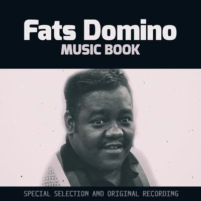 Fats DominoMusic Book (Special Selection and Original Recording)