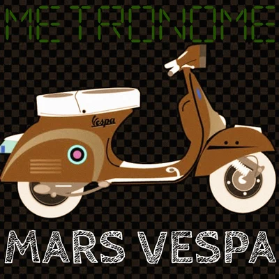 MetronomeMars Vespa