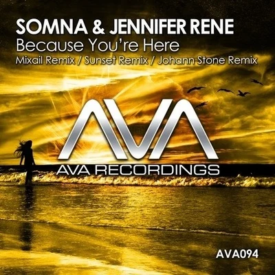 SomnaSteve BrianNathan RuxRachael NemiroffBecause Youre Here (Remixes)