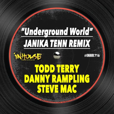 Todd TerryUnderground World (Janika Tenn Remix)