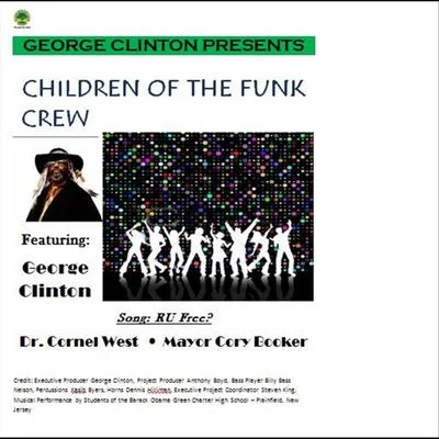 Cimafunk/George ClintonAre You Free (feat. Dr. Cornell West & Mayor Cory Booker)