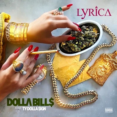 Lyrica AndersonDolla Bills (feat. Ty Dolla $ign)