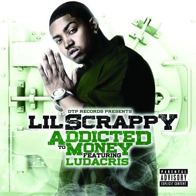 Lil ScrappyAddicted to Money