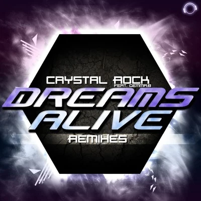 Crystal RockDreams Alive (Remix Bundle)