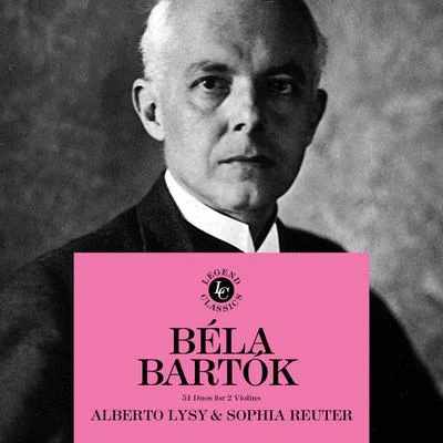 Alberto LysySophia ReuterBéla Bartók: 51 Duos For Violins