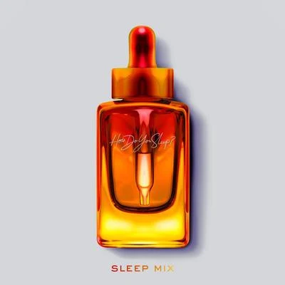 Sam Smith/David Guetta/Calvin HarrisHow Do You Sleep? (Sleep Mix)