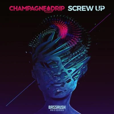 Champagne DripScrew Up