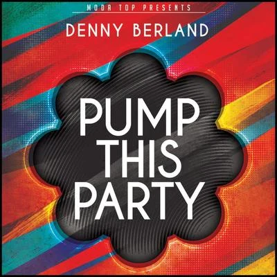 Truss Rod/Denny BerlandPump This Party