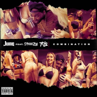 June/Celly RuCombination (feat. Steeezy & P-Lo)