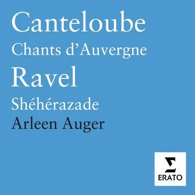 Arleen AugerMusic by Canteloube & Ravel