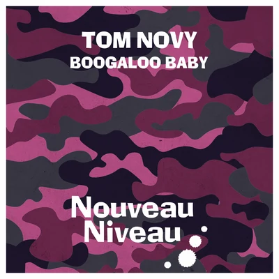 Tom NovySebastian WojkowskiBoogaloo Baby