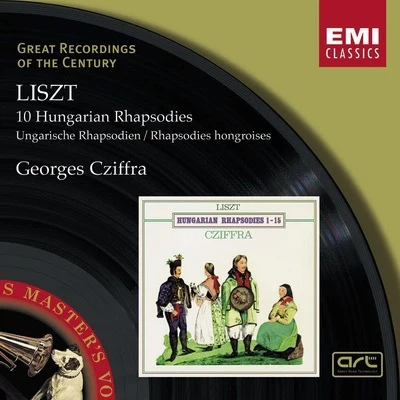 Georges CziffraLiszt:Hungarian Rhapsodies