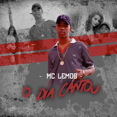 MC LemosO Dia Cantou