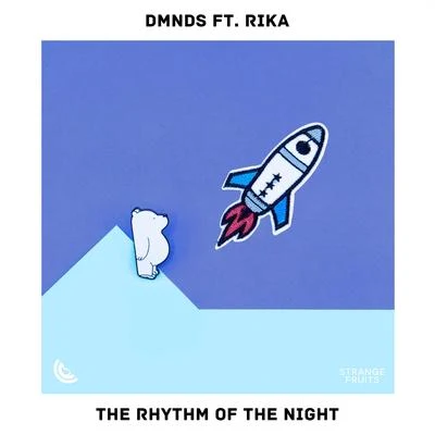 DMNDSThe Rythm of the Night