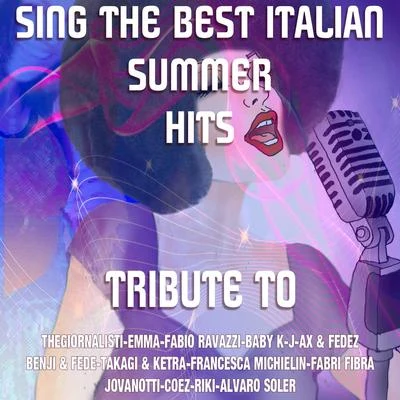 Kar PlaySing The Best Italian Summer Hits (Special Instrumental Versions Tribute To Baby K-J-AX & Fedez-Emma-Thegiornalisti Etc..)