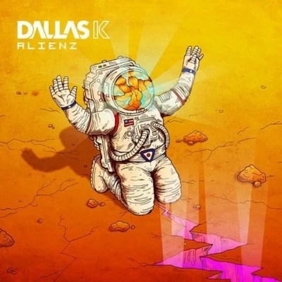 DallasKAlienz Remixes