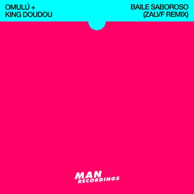 King Doudou/Marina/Schlachtfhofbronx/Omulu/Daniel Haaksman/Makina Del KaribeBaile Saboroso (Zalvf Remix)