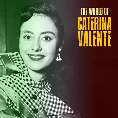 Edmundo Ros/Caterina ValenteThe World of Caterina Valente (Remastered)