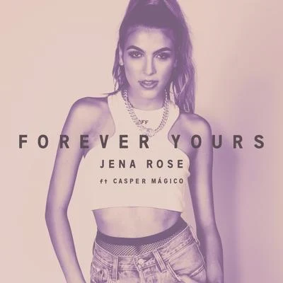 Tanner Patrick/Jena RoseForever Yours